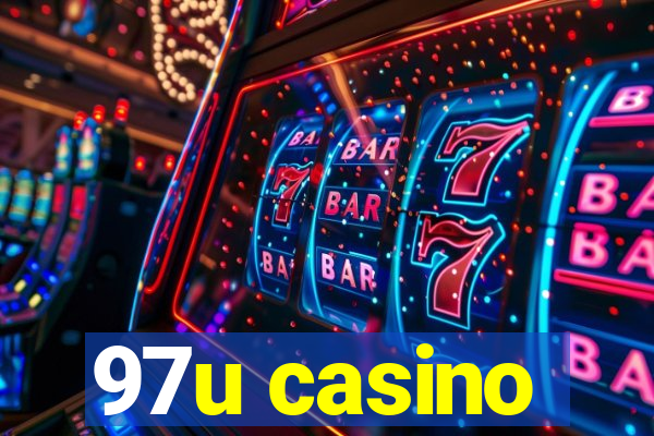 97u casino